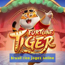 brasil rico jogos online